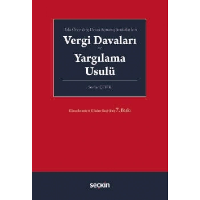 Daha Önce Vergi Davası Açmamış Avukatlar İçin Vergi Davaları ve Yargılama Usulü