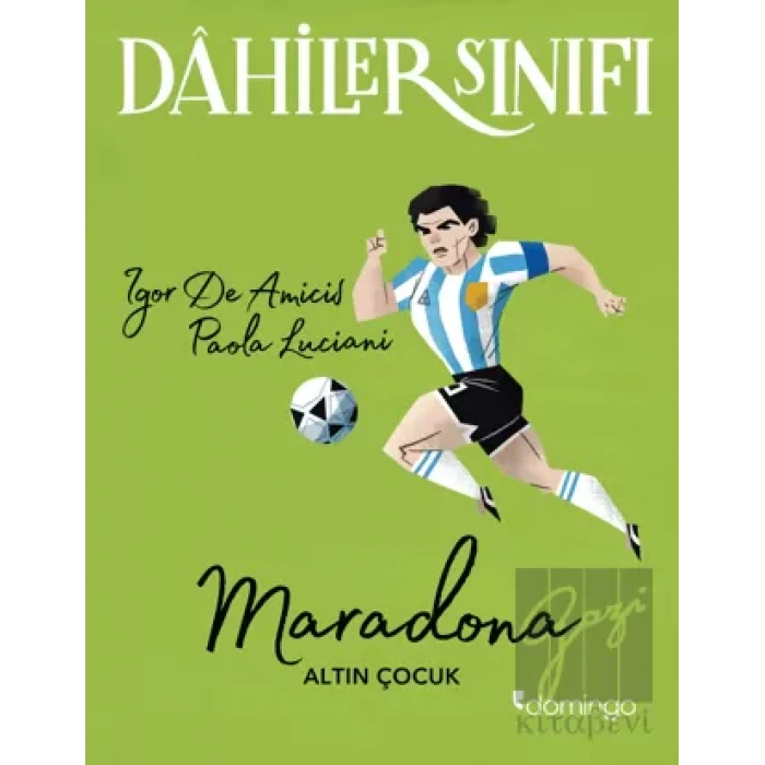 Dahiler Sınıfı - Maradona Altın Çocuk