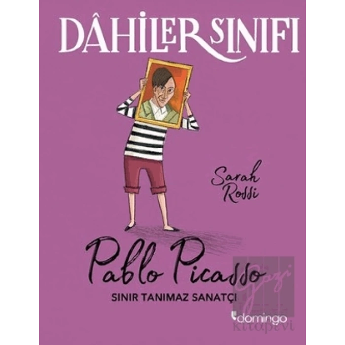 Dahiler Sınıfı: Pablo Picasso