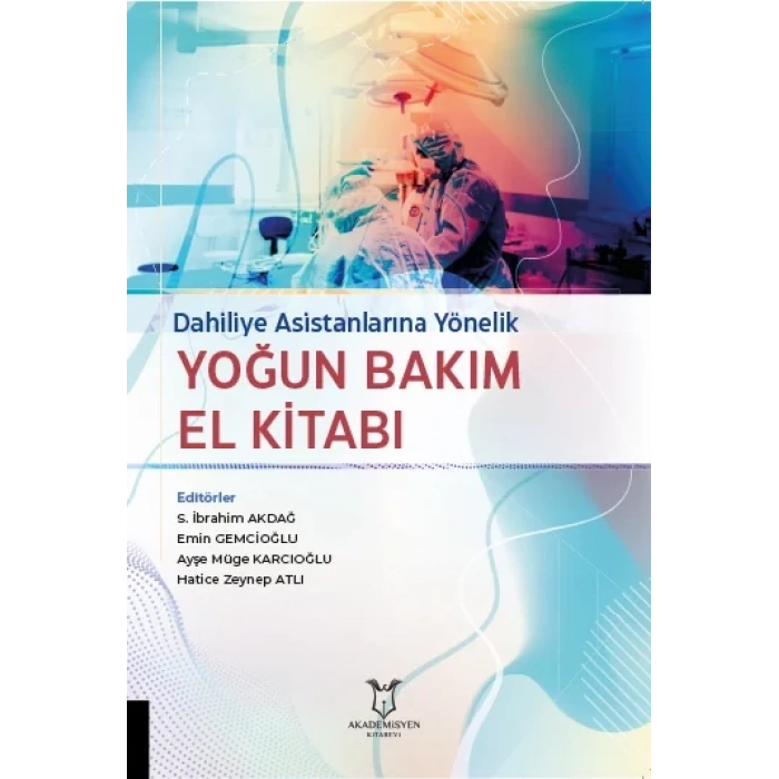 Dahiliye Asistanlarına Yönelik Yoğun Bakım El Kitabı