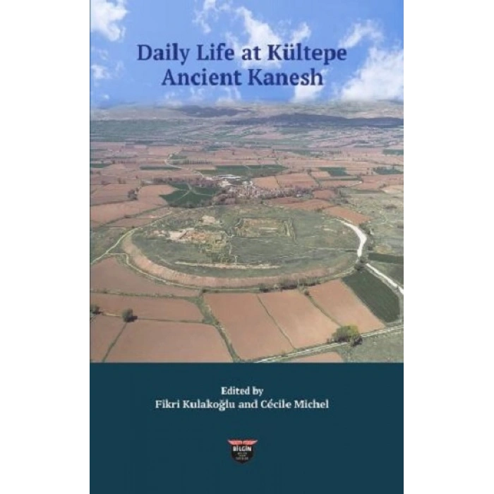 Daily Life at Kültepe Ancient Kanesh