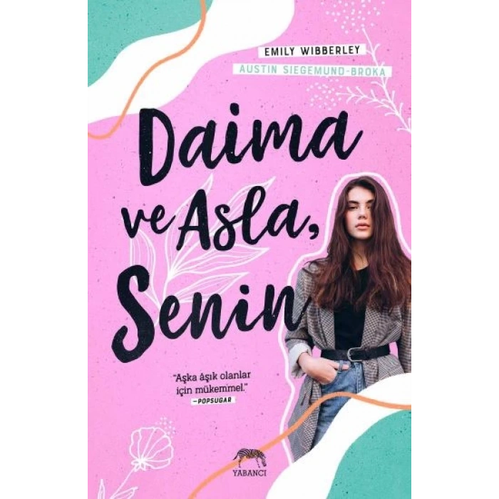 Daima ve Asla, Senin
