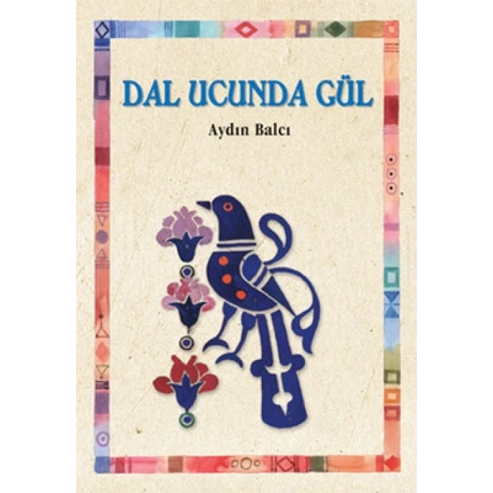DAL UCUNDA GÜL