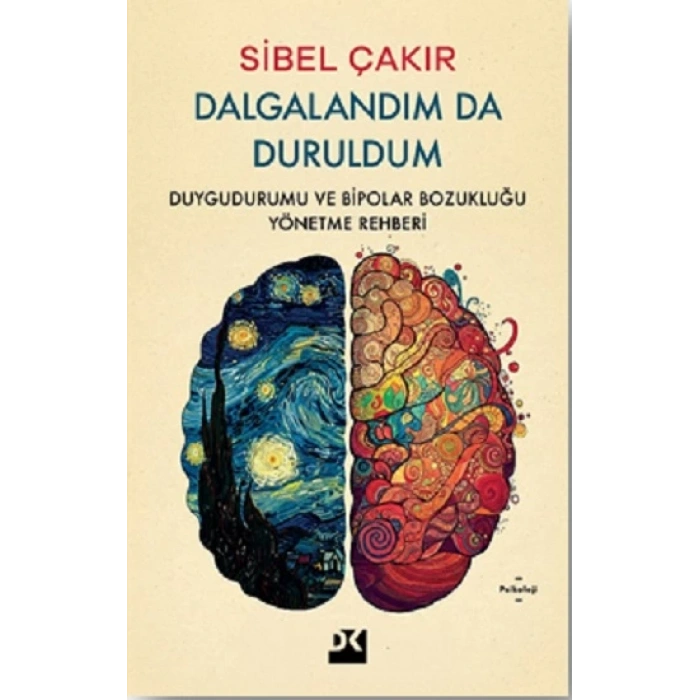 Dalgalandım da Duruldum