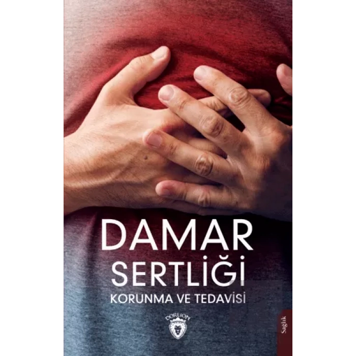 Damar Sertliği Korunma ve Tedavisi