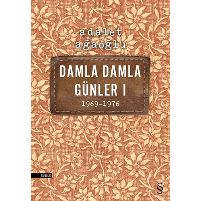 Damla Damla Günler 1 (1969-1976)