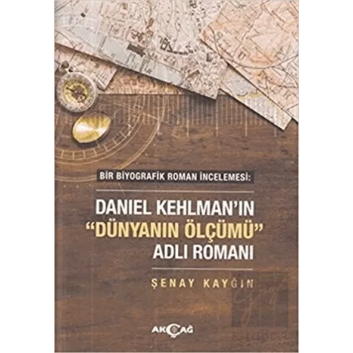 Daniel Kehlmanın Dünyanın Ölçümü Adlı Romanı