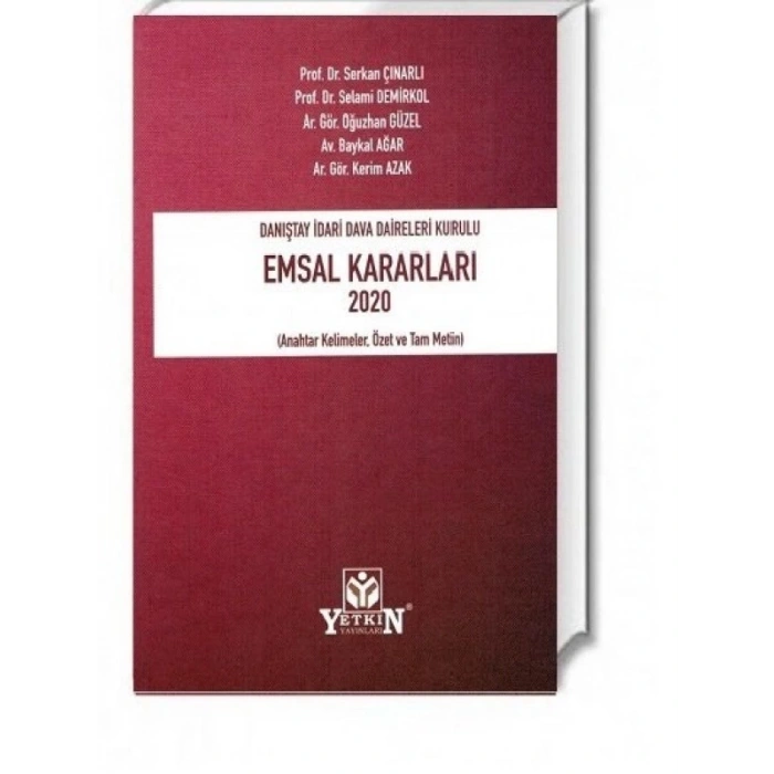 Danıştay İdari Dava Daireleri Kurulu Emsal Kararları 2020 - Serkan Çınarlı - Selami Demirkol - Oğuzhan Güzel - Baykal Ağar - Kerim Azak