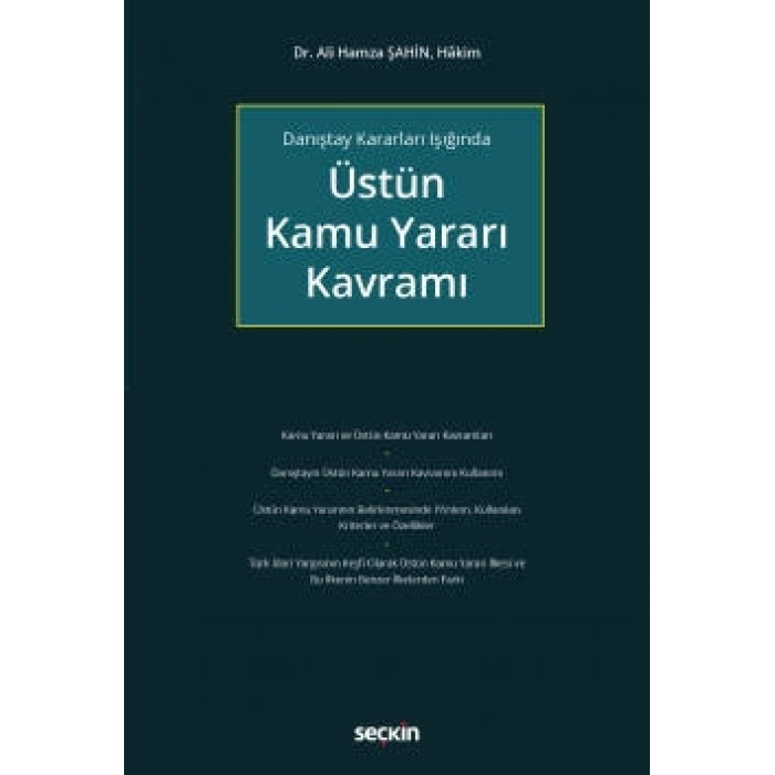 Danıştay Kararları IşığındaÜstün Kamu Yararı Kavramı