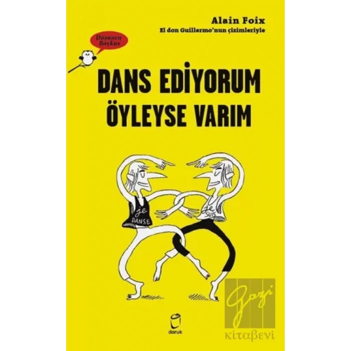 Dans Ediyorum Öyleyse Varım - Düşünen Baykuş