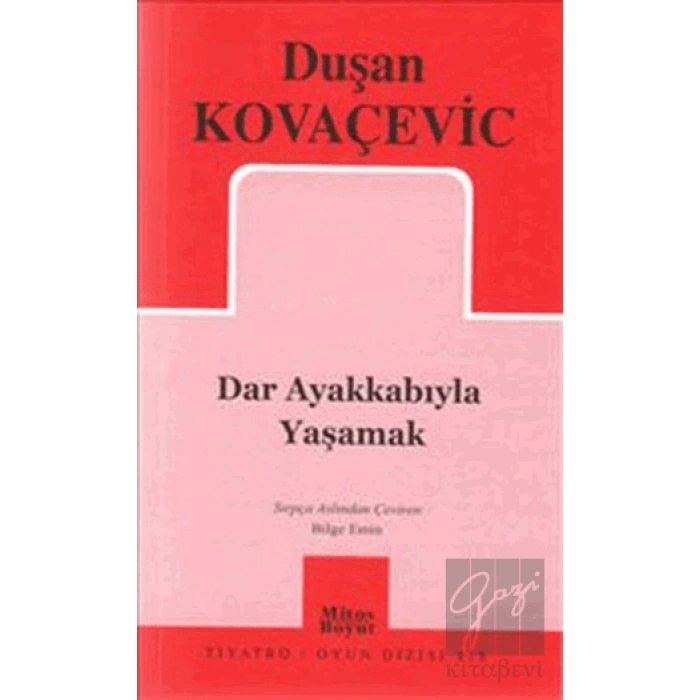 Dar Ayakkabıyla Yaşamak