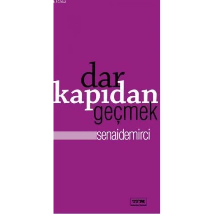 Dar Kapıdan Geçmek