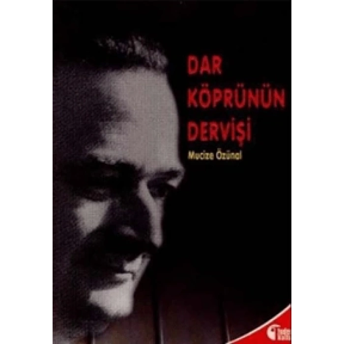 Dar Köprünün Dervişi