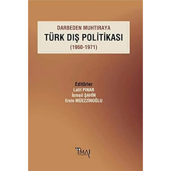Darbeden Muhtıraya Türk Dış Politikası