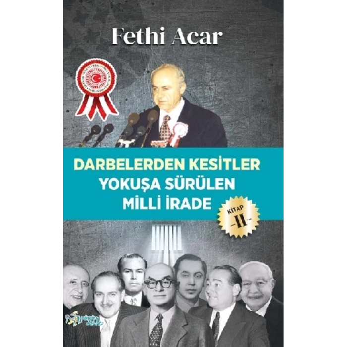 Darbelerden Kesitler - Yokuşü Sürülen Milli İrade 2
