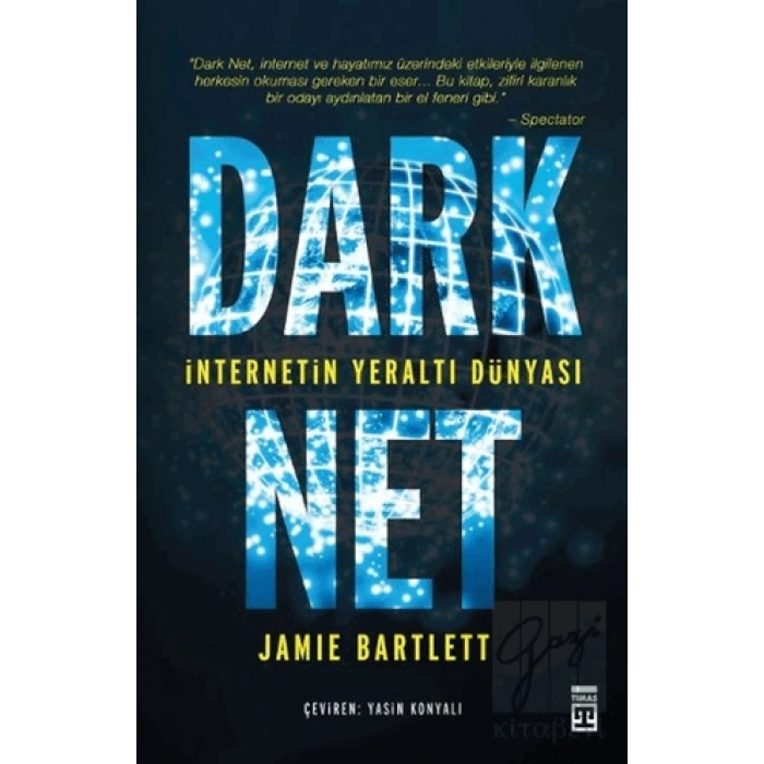 Dark Net: İnternetin Yeraltı Dünyası