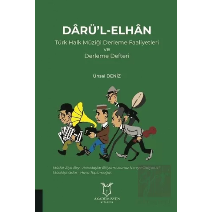 Darül-Elhan Türk Halk Müziği Derleme Faaliyetleri ve Derleme Defteri