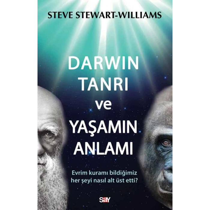 Darwin Tanrı ve Yaşamın Anlamı