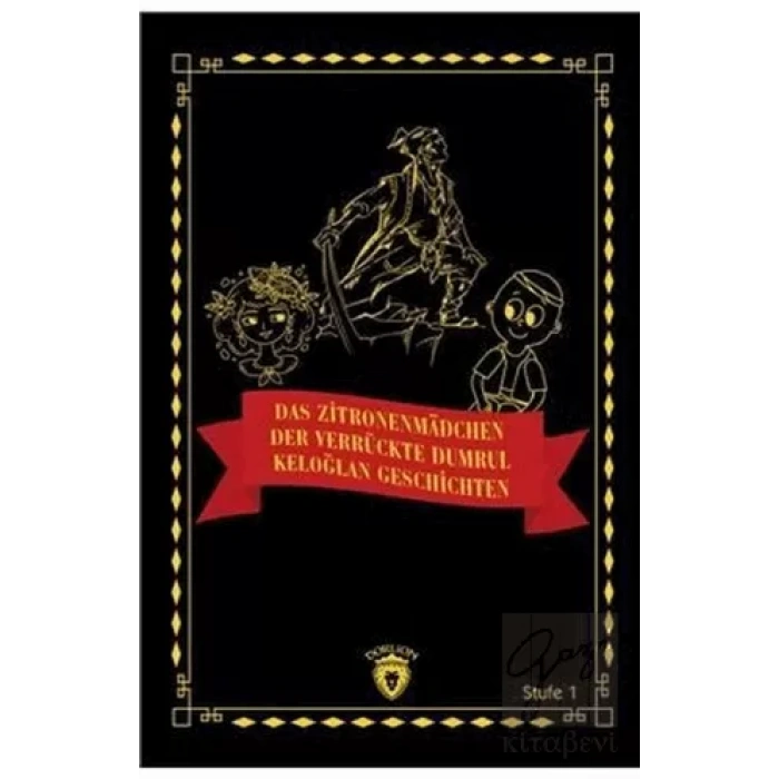 Das Zitronenmadchen - Der Verrückte Dumrul- Keloğlan Geschichten