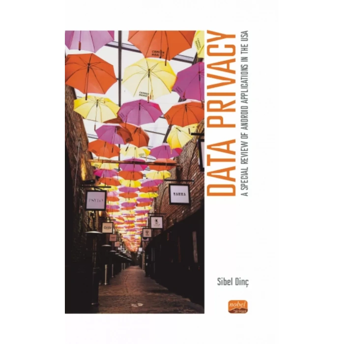 DATA PRIVACY - A Special Review of Android Applications in The USA