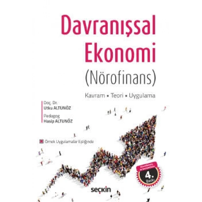 Davranışsal Ekonomi (Nörofinans) Kavram – Teori – Uygulama
