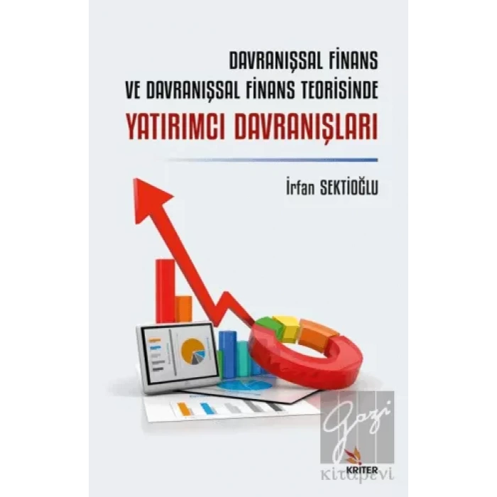 Davranışsal Finans ve Davranışsal Finans Teorisinde Yatırımcı Davranışları