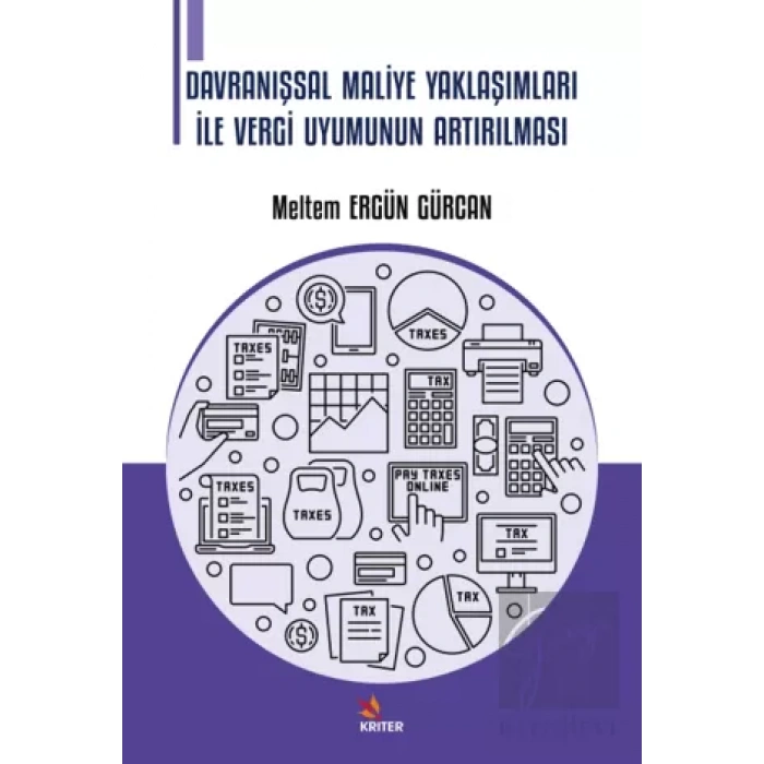 Davranışsal Maliye Yaklaşımları İle Vergi Uyumunun Artırılması