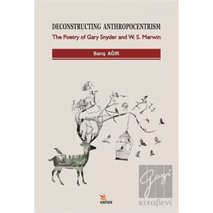 Deconstructing Anthropocentrism