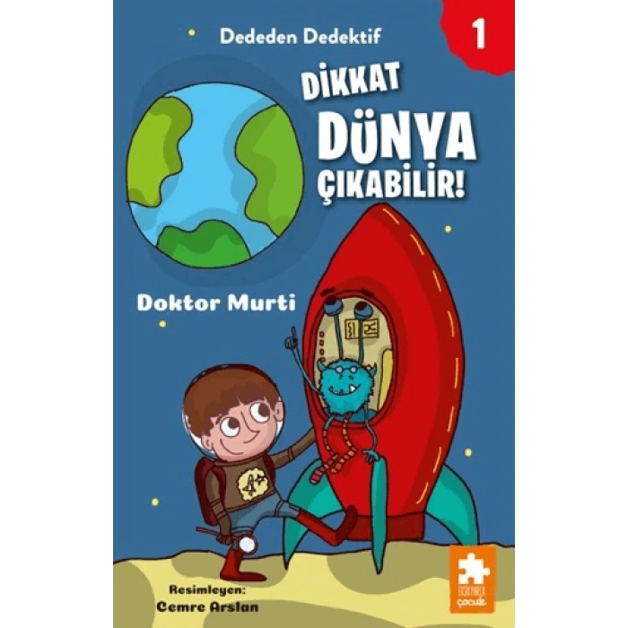 Dededen Dedektif 1 - Dikkat Dünya Çıkabilir!