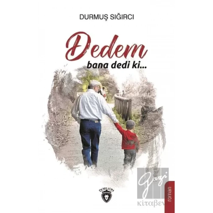 Dedem Bana Dedi Ki...