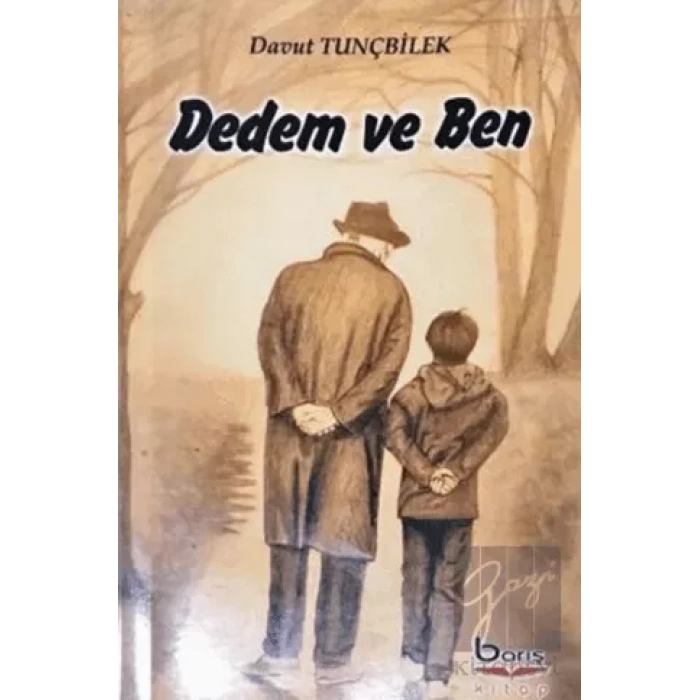 Dedem ve Ben
