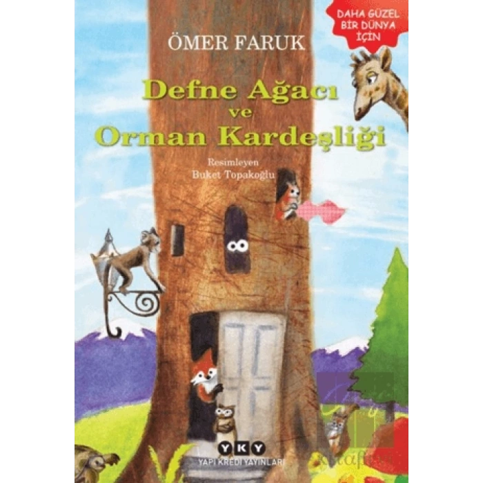 Defne Ağacı ve Orman Kardeşliği