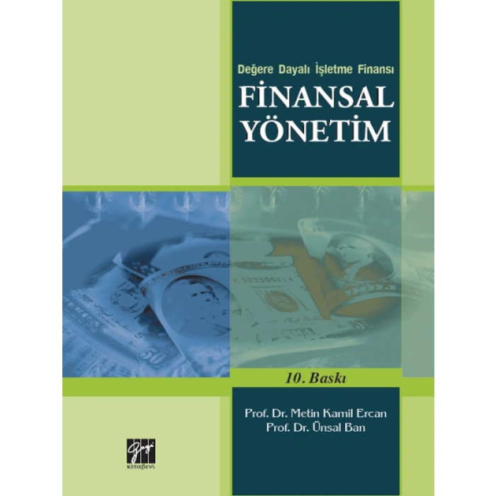 Değerlere Dayalı İşletme Finansı Finansal Yönetim - Prof. Dr. Metin Kamil Ercan, Prof. Dr. Ünsal Ban