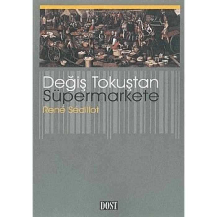 Değiş Tokuştan Süpermarkete