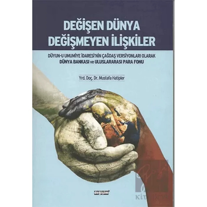 Değişen Dünya Değişmeyen İlişkiler