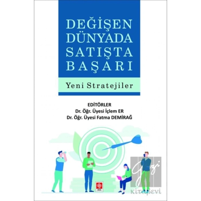 Değişen Dünyada Satışta Başarı Yeni Stratejiler