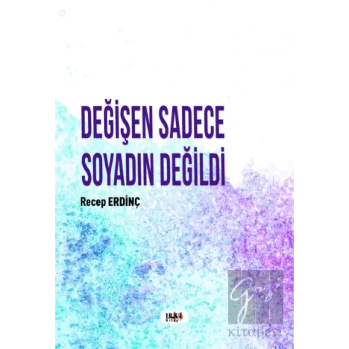 Değişen Sadece Soyadın Değildi