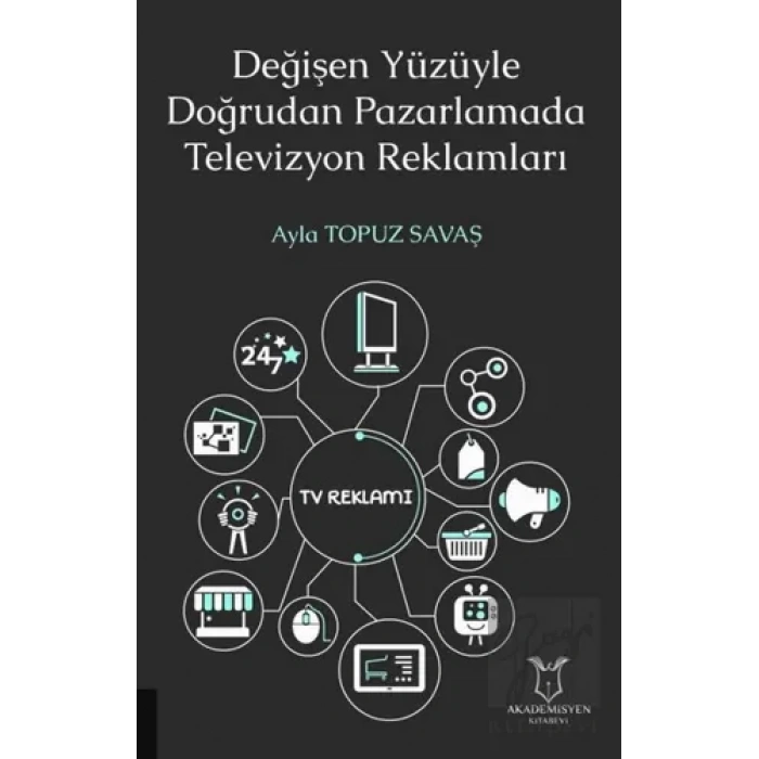 Değişen Yüzüyle Doğrudan Pazarlamada Televizyon Reklamları