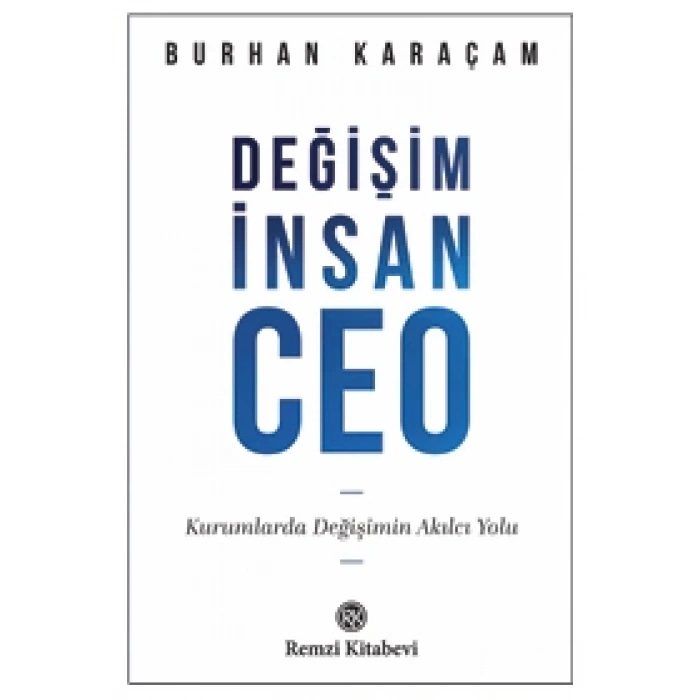 Değişim, İnsan, CEO