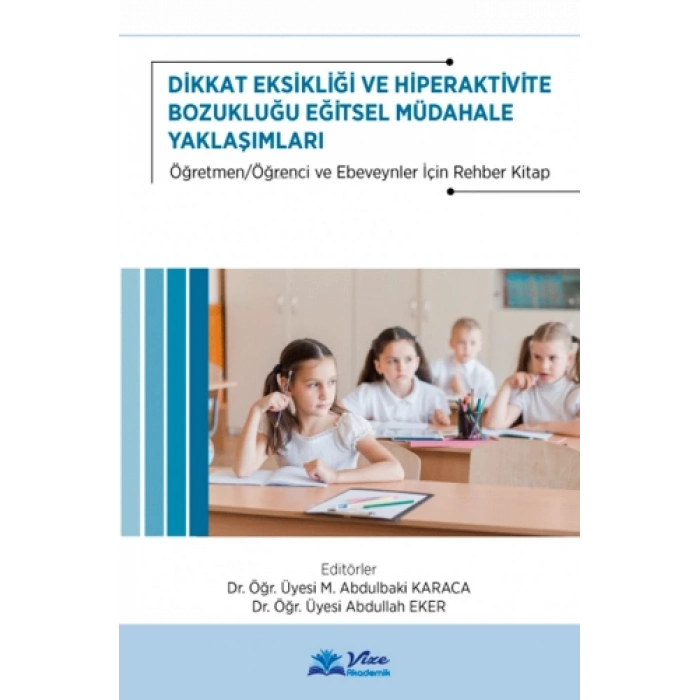 DEHB EĞİTSEL MÜDAHALE YAKLAŞIMLARI