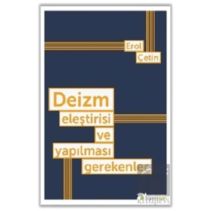 Deizm Eleştirisi ve Yapılması Gerekenler