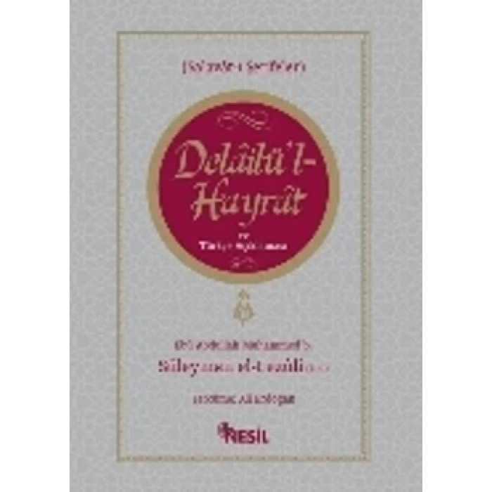 Delailül-Hayrat ve Türkçe Açıklaması