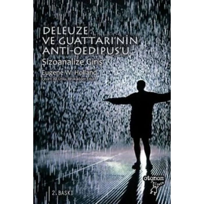 Deleuze ve Guattari’nin Anti-Oedipus’u