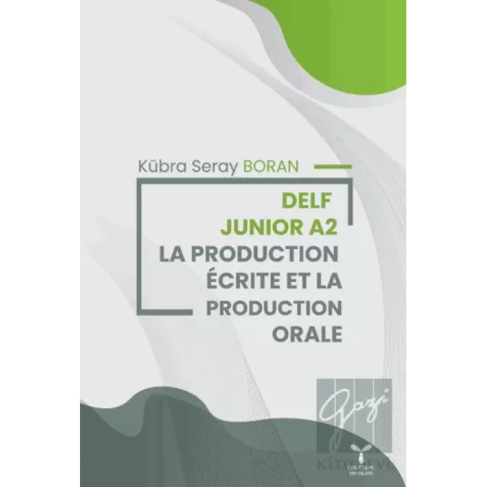Delf Junior A2 La Productıion Ecrite Et La Production Orale