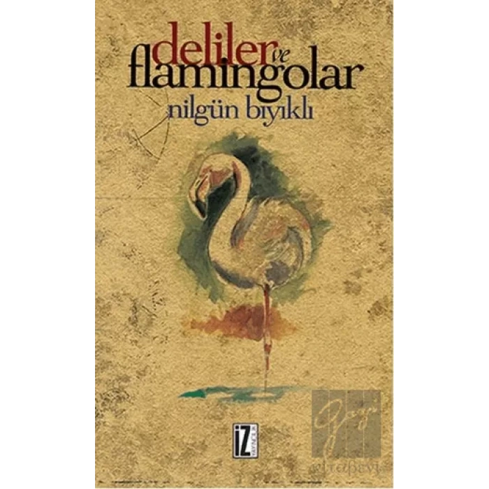 Deliler ve Flamingolar
