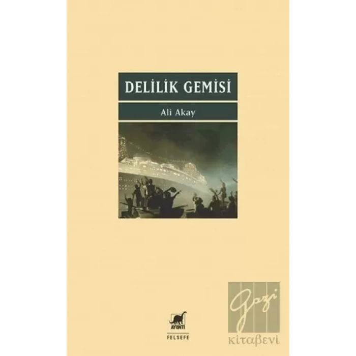 Delilik Gemisi