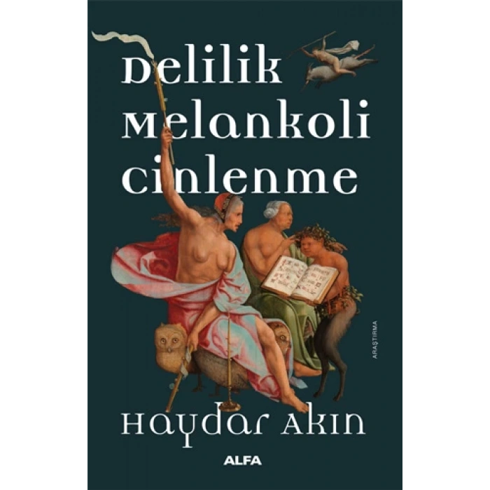 Delilik Melankoli Cinlenme