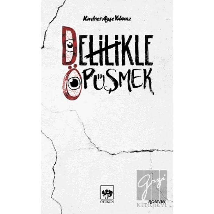 Delilikle Öpüşmek