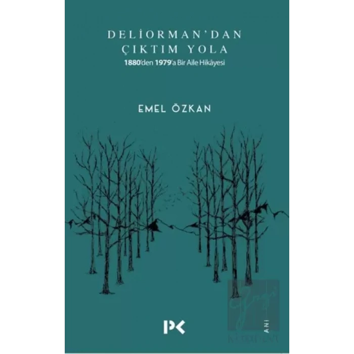 Deliormandan Çıktım Yola