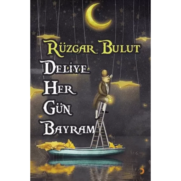 Deliye Her Gün Bayram